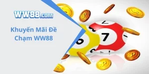 khuyến mãi đề chạm ww88